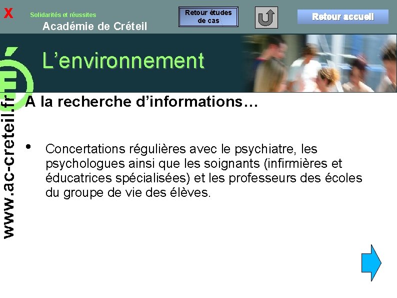 x Solidarités et réussites Académie de Créteil Retour études de cas Retour accueil L’environnement