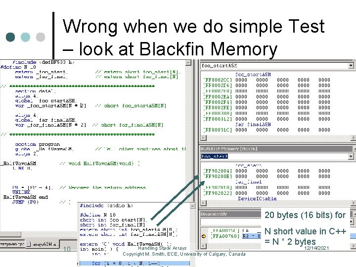 Wrong when we do simple Test – look at Blackfin Memory 20 bytes (16 Wrong when we do simple Test – look at Blackfin Memory 20 bytes (16