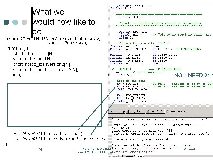 What we would now like to do extern "C" void Half. Wave. ASM(short int What we would now like to do extern "C" void Half. Wave. ASM(short int