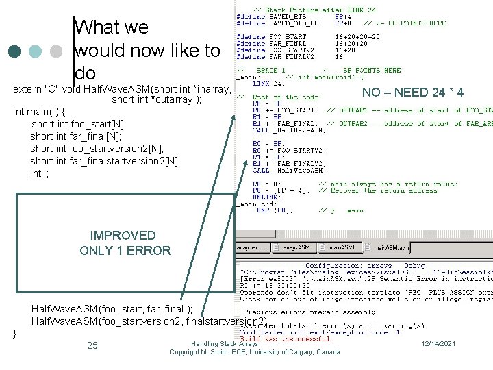 What we would now like to do extern "C" void Half. Wave. ASM(short int What we would now like to do extern "C" void Half. Wave. ASM(short int