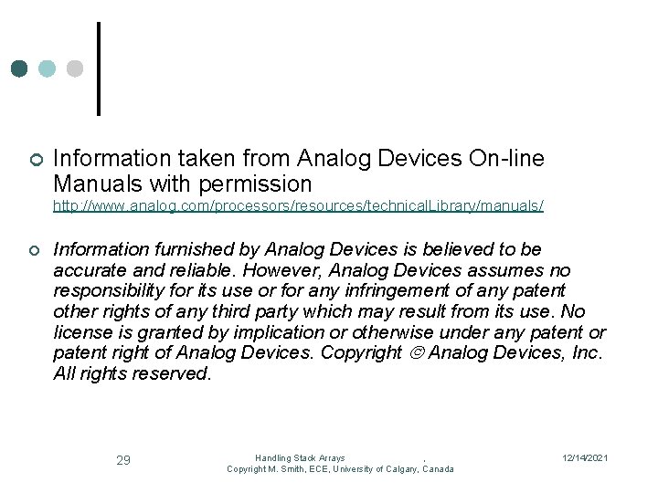 ¢ Information taken from Analog Devices On-line Manuals with permission http: //www. analog. com/processors/resources/technical. ¢ Information taken from Analog Devices On-line Manuals with permission http: //www. analog. com/processors/resources/technical.