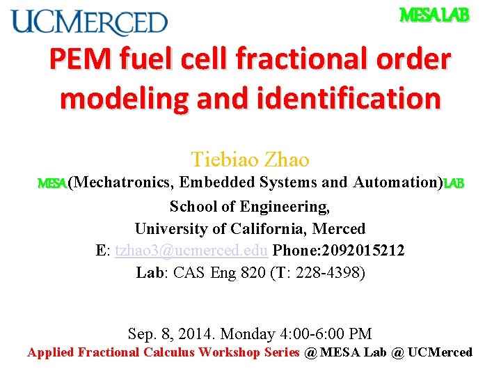 MESA LAB PEM fuel cell fractional order modeling and identification Tiebiao Zhao MESA (Mechatronics,