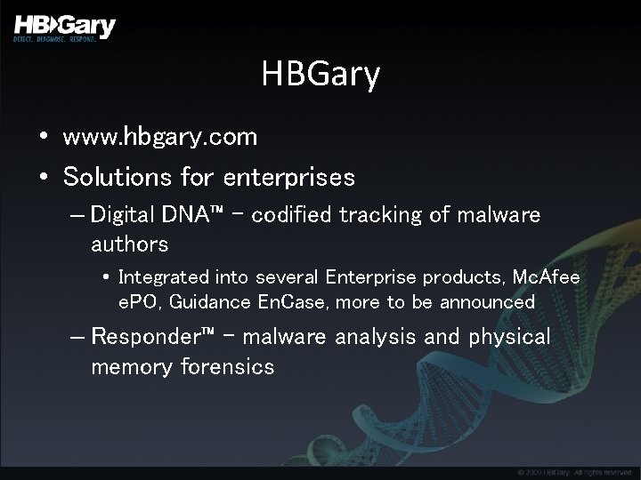 HBGary • www. hbgary. com • Solutions for enterprises – Digital DNA™ - codified