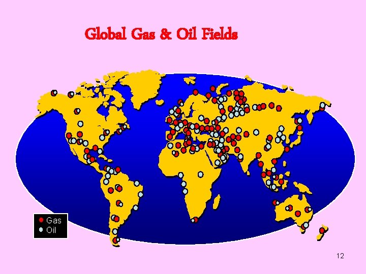 Global Gas & Oil Fields Gas Oil 12 