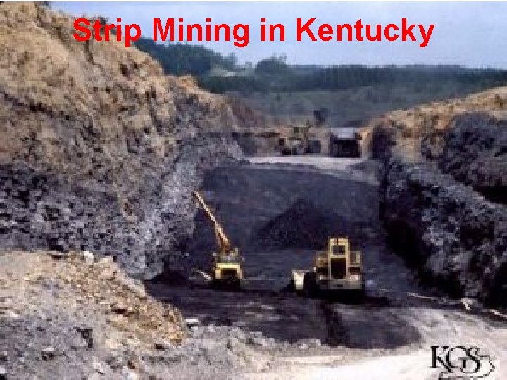 Strip Mining in Kentucky 24 