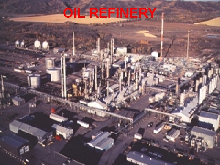 OIL REFINERY 8 