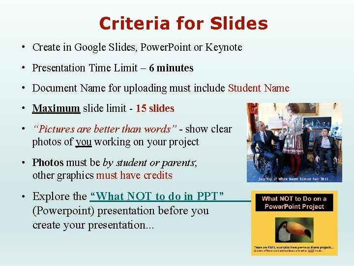 Criteria for Slides • Create in Google Slides, Power. Point or Keynote • Presentation Criteria for Slides • Create in Google Slides, Power. Point or Keynote • Presentation