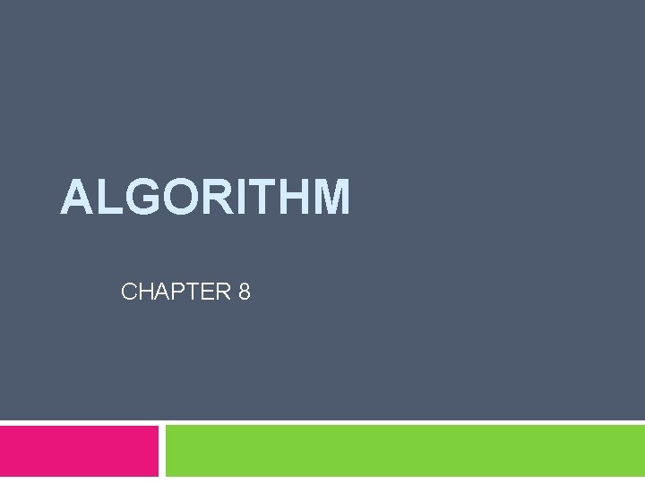 ALGORITHM CHAPTER 8 