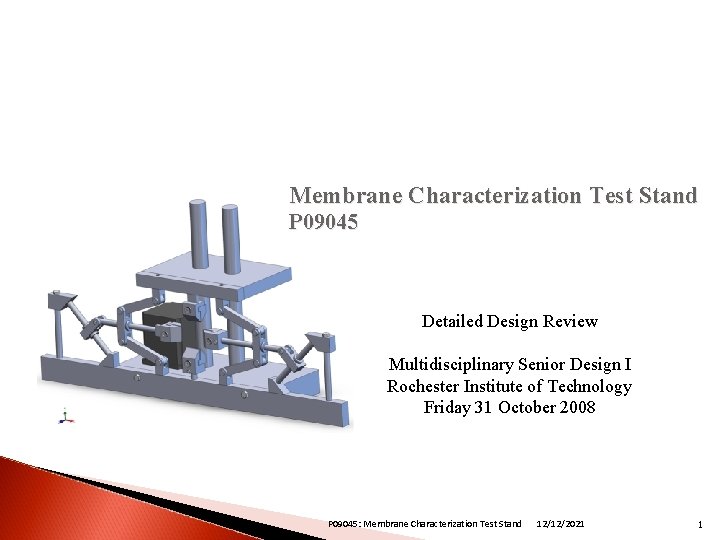 Membrane Characterization Test Stand P 09045 Detailed Design Review Multidisciplinary Senior Design I Rochester