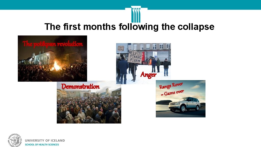 The first months following the collapse The pot&pan revolution Anger Demonstration ver o R