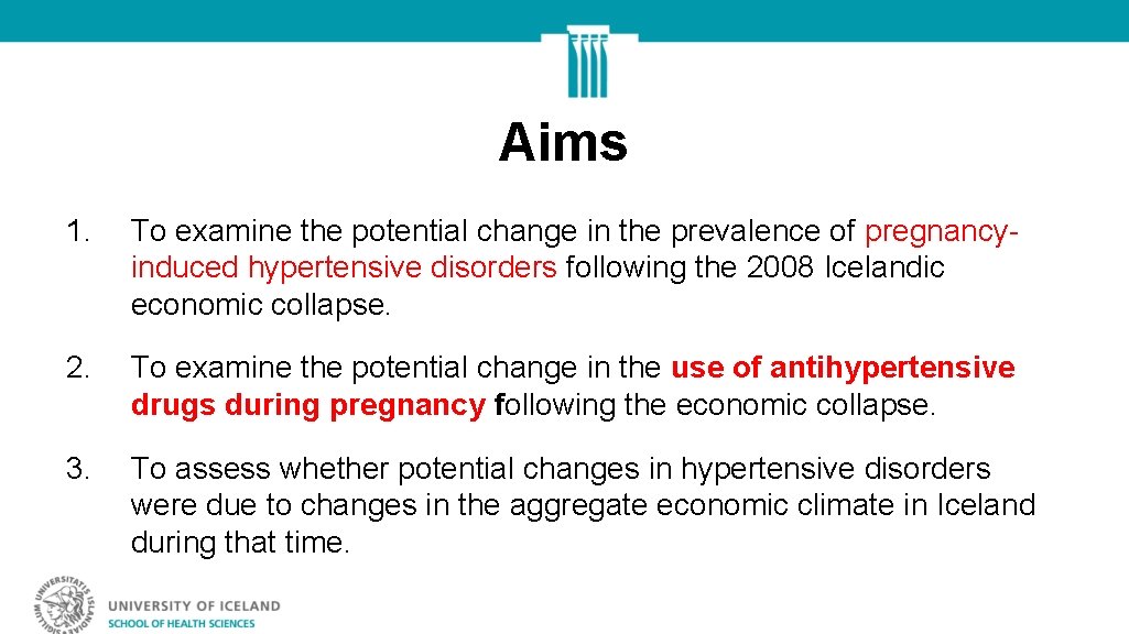 Aims 1. To examine the potential change in the prevalence of pregnancyinduced hypertensive disorders