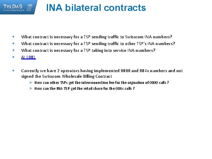 INA bilateral contracts § § What contract is necessary for a TSP sending traffic