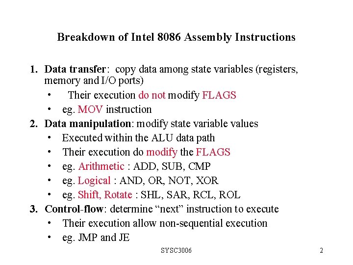 Breakdown of Intel 8086 Assembly Instructions 1. Data transfer: copy data among state variables