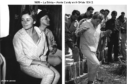 1958 – La Sénia – Annie Cordy en H-34 de l’EH 2 (Archives privées)