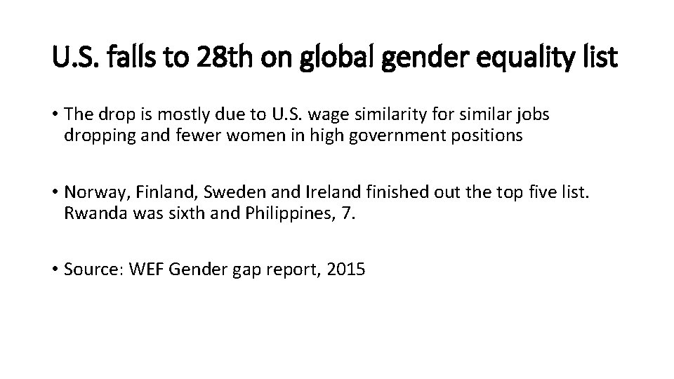 U. S. falls to 28 th on global gender equality list • The drop