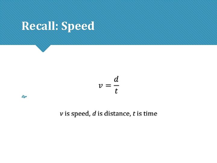 Recall: Speed Recall: Speed