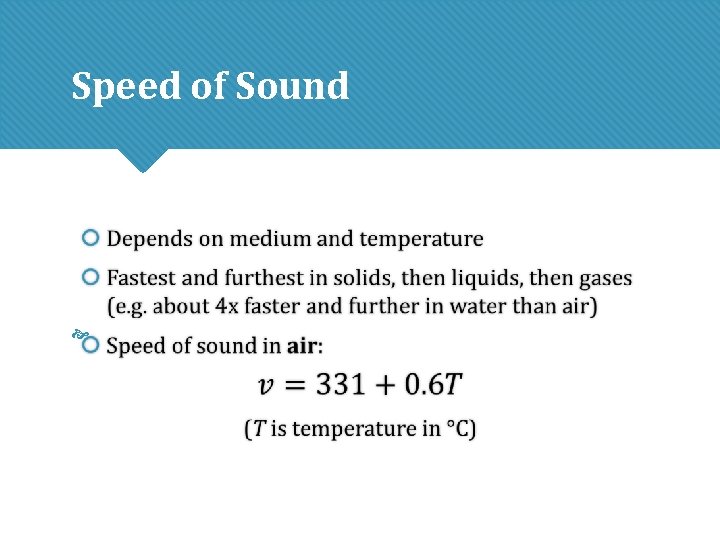 Speed of Sound Speed of Sound