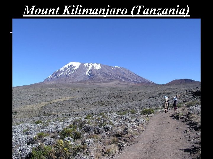 Mount Kilimanjaro (Tanzania) • 