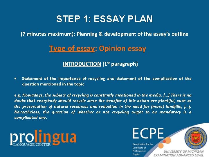 STEP 1: ESSAY PLAN (7 minutes maximum): Planning & development of the essay’s outline