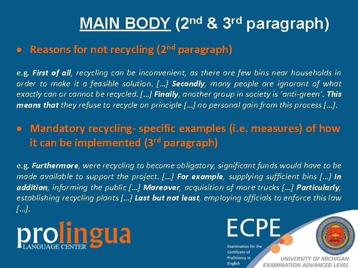 MAIN BODY (2 nd & 3 rd paragraph) Reasons for not recycling (2 nd