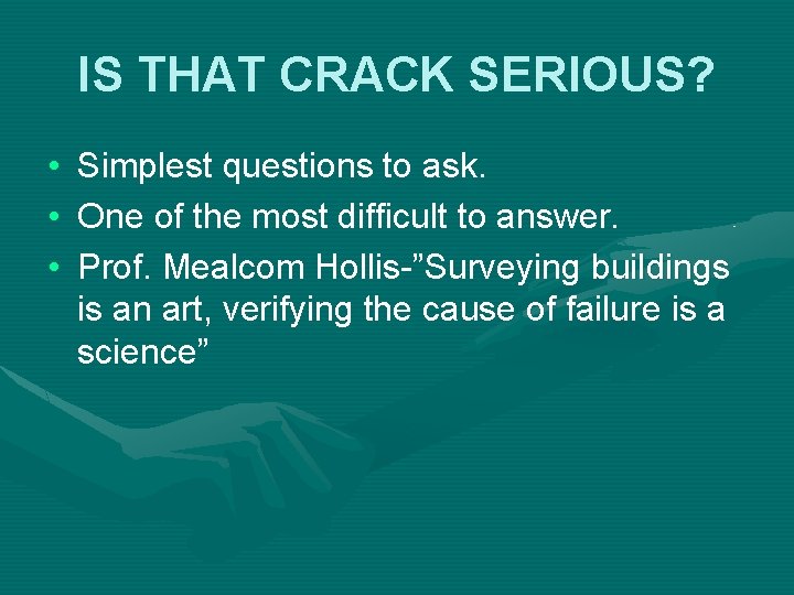 IS THAT CRACK SERIOUS? • • • Simplest questions to ask. One of the