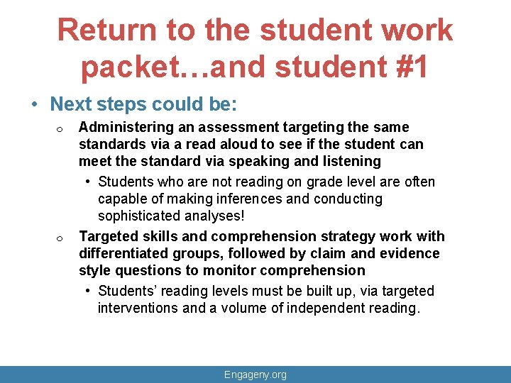 Return to the student work packet…and student #1 • Next steps could be: ¦