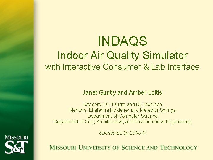 INDAQS Indoor Air Quality Simulator with Interactive Consumer & Lab Interface Janet Guntly and