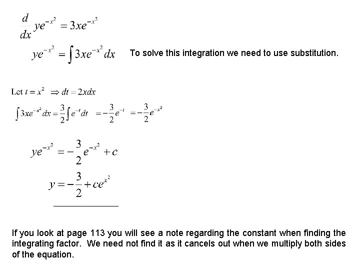 To solve this integration we need to use substitution. If you look at page