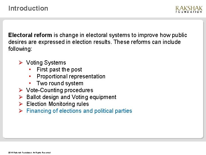 Introduction Electoral reform is change in electoral systems to improve how public desires are