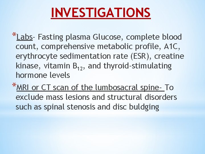 INVESTIGATIONS *Labs- Fasting plasma Glucose, complete blood count, comprehensive metabolic profile, A 1 C,