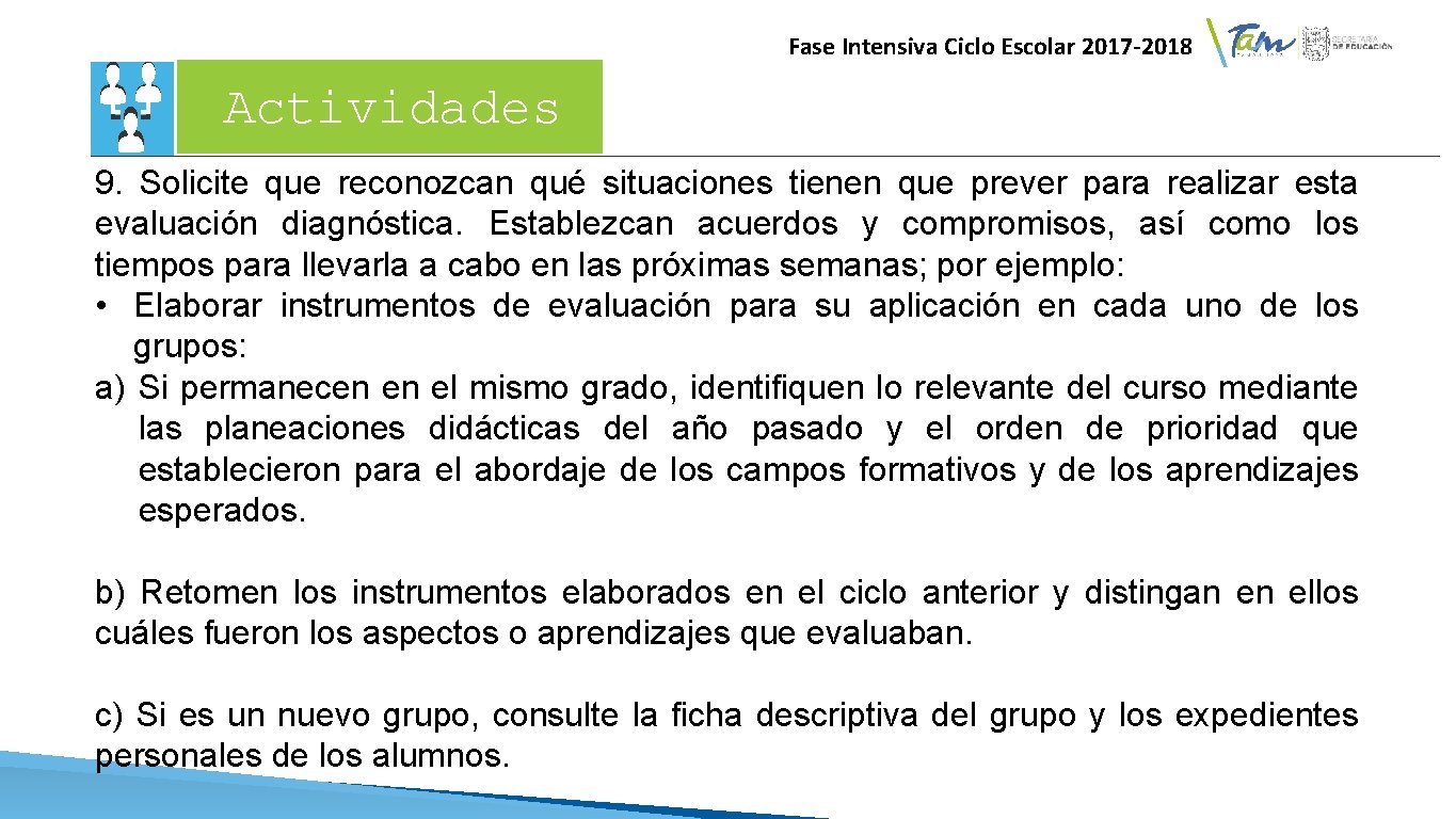 Fase Intensiva Ciclo Escolar 2017 -2018 Actividades 9. Solicite que reconozcan qué situaciones tienen