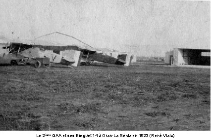 Le 2ème GAA et ses Breguet 14 à Oran-La Sénia en 1923 (René Viala)