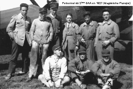 Personnel du 2ème GAA en 1927 (Magdeleine Planque) 