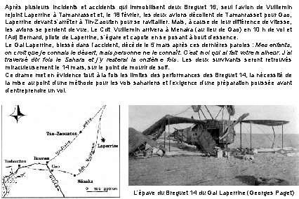 Après plusieurs incidents et accidents qui immobilisent deux Breguet 16, seul l’avion de Vuillemin