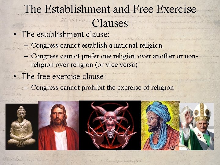The Establishment and Free Exercise Clauses • The establishment clause: – Congress cannot establish
