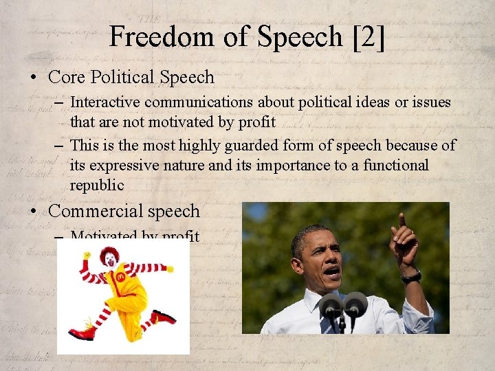Freedom of Speech [2] • Core Political Speech – Interactive communications about political ideas