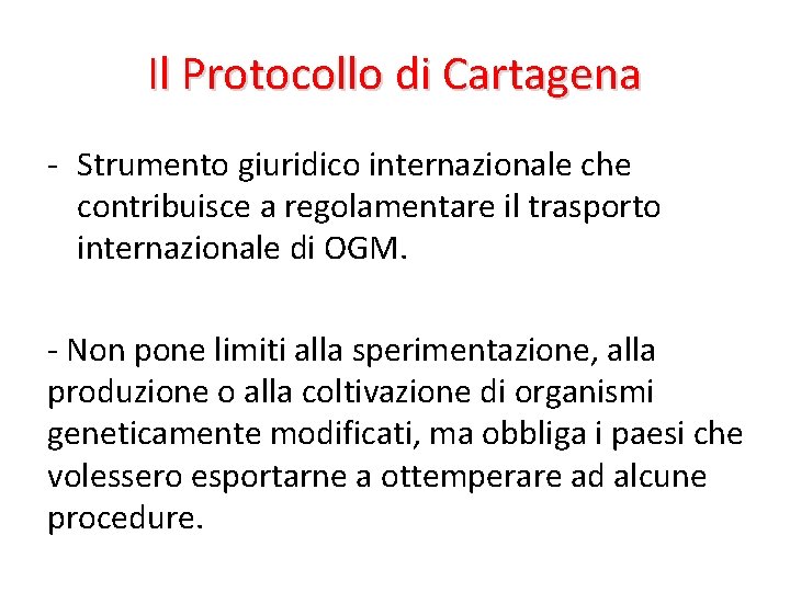 Il Protocollo di Cartagena - Strumento giuridico internazionale che contribuisce a regolamentare il trasporto