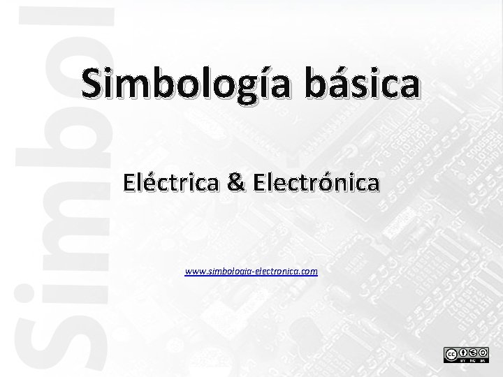Simbología básica Eléctrica & Electrónica www. simbologia-electronica. com 