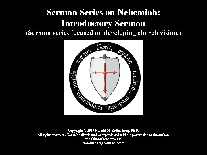 Sermon Series on Nehemiah: Introductory Sermon (Sermon series focused on developing church vision. )