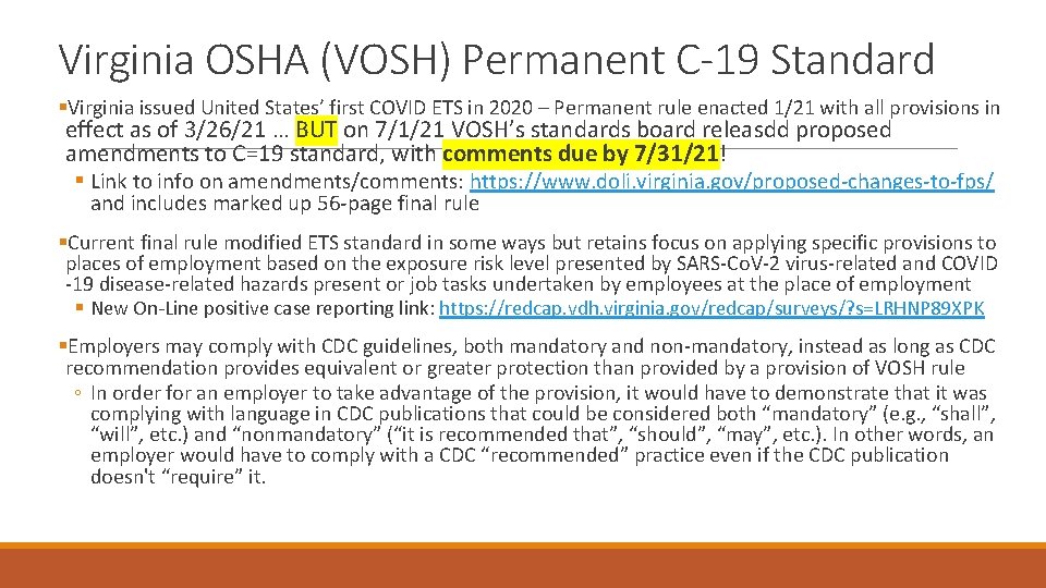 Virginia OSHA (VOSH) Permanent C-19 Standard §Virginia issued United States’ first COVID ETS in Virginia OSHA (VOSH) Permanent C-19 Standard §Virginia issued United States’ first COVID ETS in