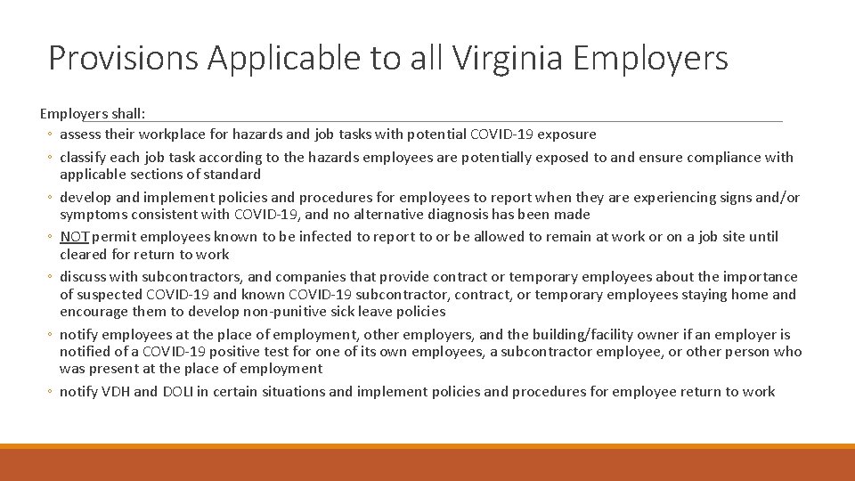 Provisions Applicable to all Virginia Employers shall: ◦ assess their workplace for hazards and Provisions Applicable to all Virginia Employers shall: ◦ assess their workplace for hazards and