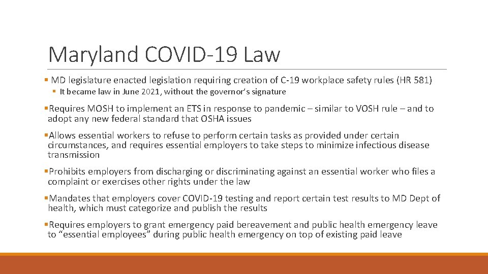 Maryland COVID-19 Law § MD legislature enacted legislation requiring creation of C-19 workplace safety Maryland COVID-19 Law § MD legislature enacted legislation requiring creation of C-19 workplace safety