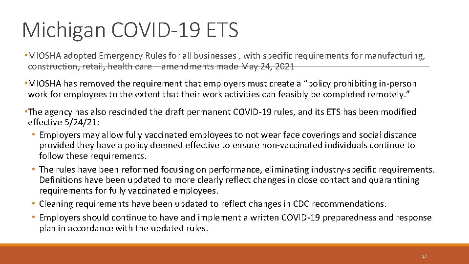 Michigan COVID-19 ETS • MIOSHA adopted Emergency Rules for all businesses , with specific Michigan COVID-19 ETS • MIOSHA adopted Emergency Rules for all businesses , with specific