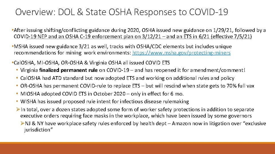 Overview: DOL & State OSHA Responses to COVID-19 • After issuing shifting/conflicting guidance during Overview: DOL & State OSHA Responses to COVID-19 • After issuing shifting/conflicting guidance during