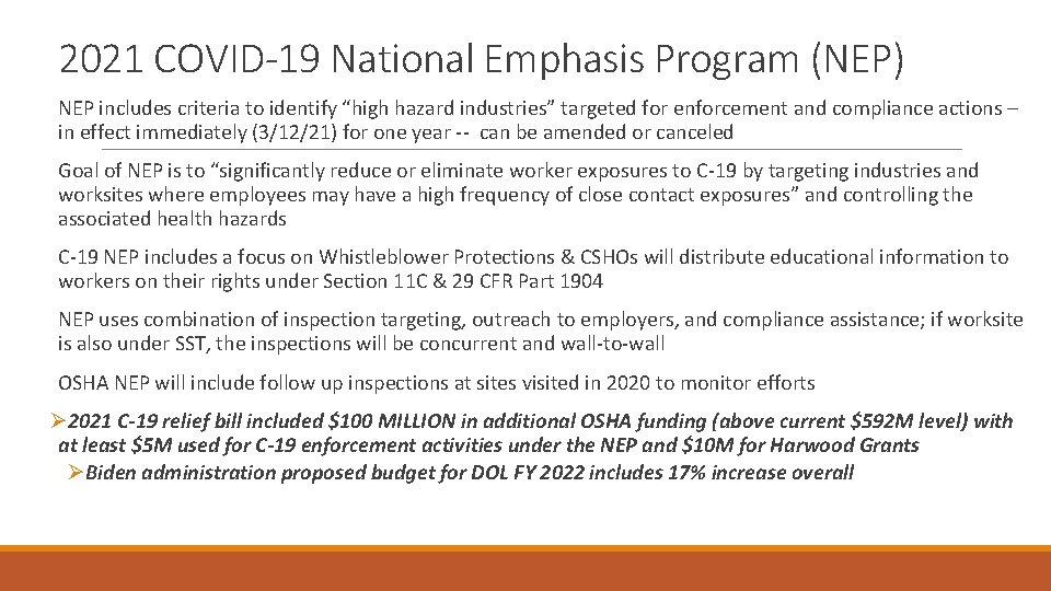 2021 COVID-19 National Emphasis Program (NEP) NEP includes criteria to identify “high hazard industries” 2021 COVID-19 National Emphasis Program (NEP) NEP includes criteria to identify “high hazard industries”