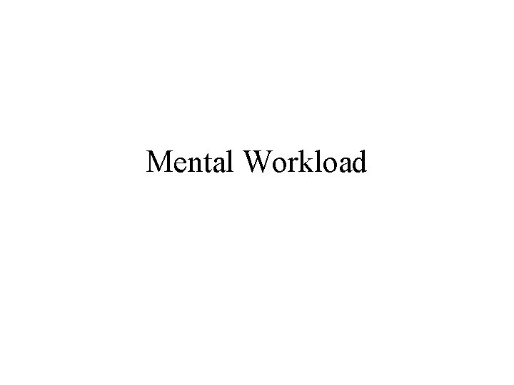 Mental Workload 