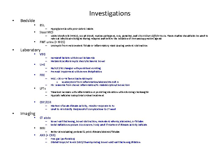 Investigations • Bedside • BSL • Stool MCS • • Imaging • Hypoglycemia with