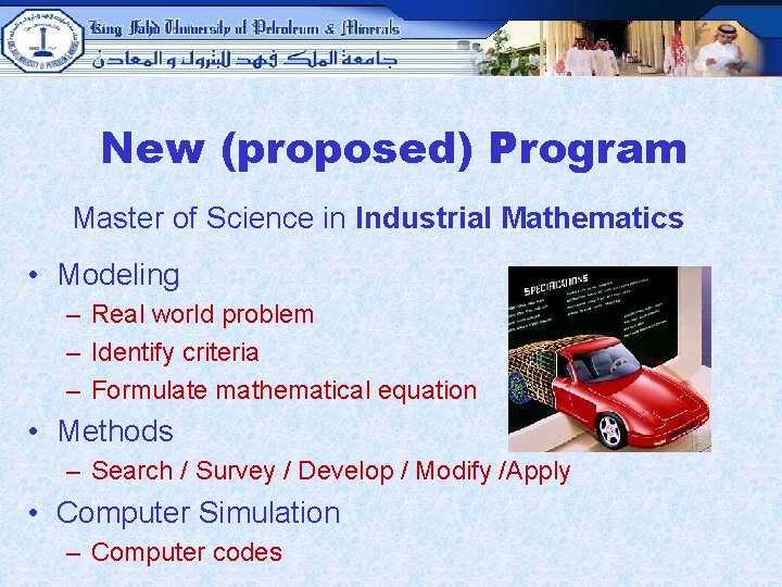 New (proposed) Program Master of Science in Industrial Mathematics • Modeling – Real world