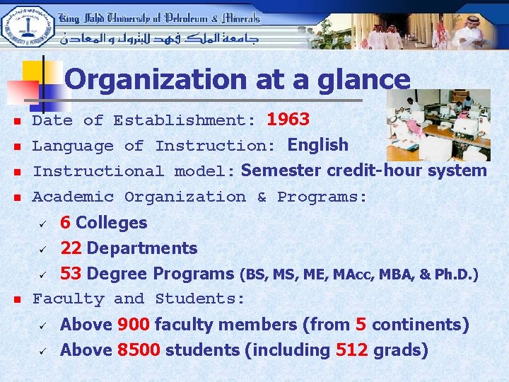 Organization at a glance n Date of Establishment: 1963 Language of Instruction: English Instructional