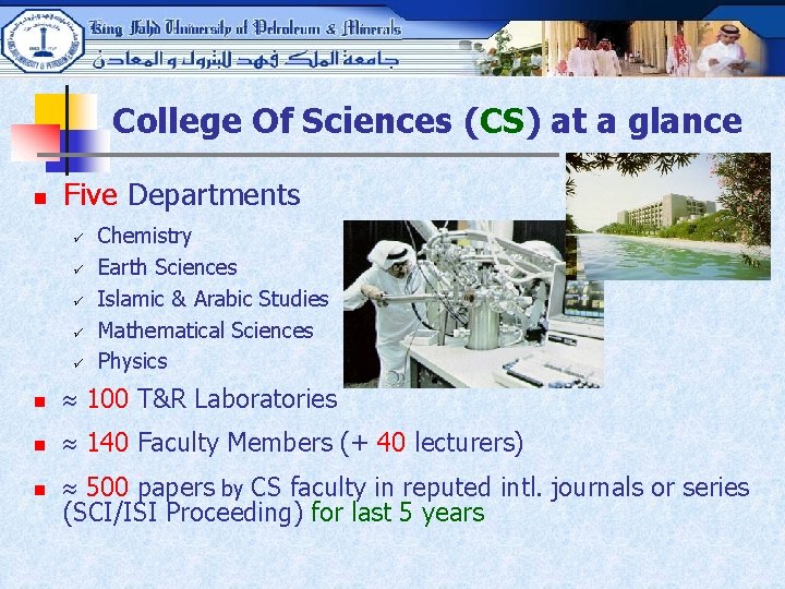 College Of Sciences (CS) at a glance n Five Departments ü ü ü Chemistry